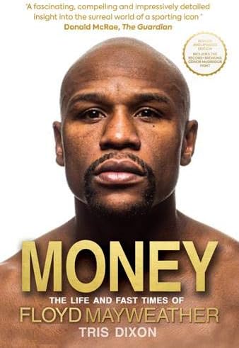 Money: The Life and Fast Times of Floyd Mayweather