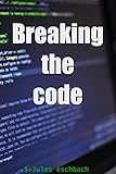 Image de Cryptographie: Breaking the code (French Edition)