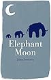 ELEPHANT MOON