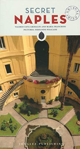 Secret Naples by Valerio Ceva Grimaldi, Maria Franchini
