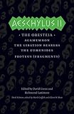 Aeschylus II: The Oresteia (The Complete Greek Tragedies)
