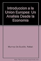Introduccion a la Union Europea: Un Analisis Desde la Economia 8420681644 Book Cover