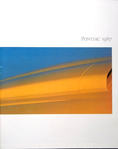 ORIGINAL AND SCARCE - 1987 PONTIAC DEALERS SALES BROCHURE -Includes Bonneville, Fiero, Grand Am, Trans Am, Firebird, 6000, Sunbird, Grand Prix, 1000 and Safari