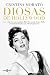 Diosas de Hollywood: Las vidas de Ava Gardner, Grace Kelly, Rita Hayworth y Elizabeth Taylor más al by Cristina Morató