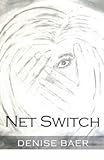 Net Switch by Denise Baer front cover