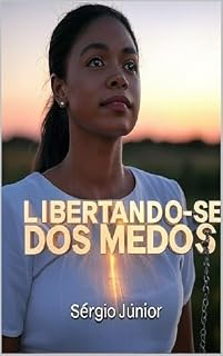 Livro Libertando-se dos Medos