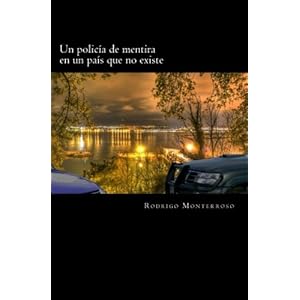 Un policía de mentira en un país que no existe (Santiago Ramos) (Volume 2) (Spanish Edition)