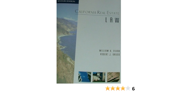 California Real Estate Law William H Pivar Robert J Bruss 9781427785213 Amazon Com Books