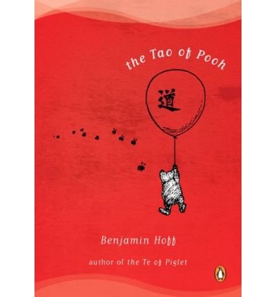 The Tao of Pooh[ THE TAO OF POOH ] By Hoff, Benjamin ( Author )Jul-28-1983 Paperback
