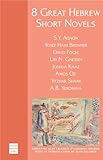 8 Great Hebrew Short Novels