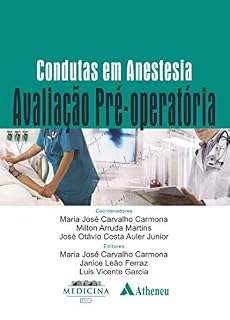 Livro Avaliação Pré-operatória (Serie Condutas Em Anestesia)