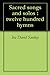 Sacred songs and solos : twelve hundred hymns