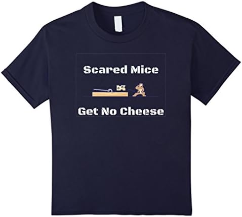 Kids Scared Mice Get No Cheese T-Shirt Tee Risk Courage Brave 12 Navy