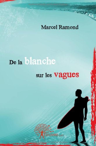De la  blanche sur les vagues