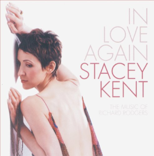 Stacey Kent - In Love Again The Music of Richard Rodgers - Zortam Music