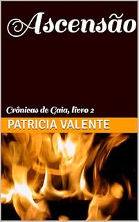 Livro Ascensão : Crônicas de Gaia, livro 2