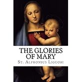 The Glories of Mary
