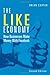 The Like Economy: How Businesses Make Money with Facebook (2nd Edition) (Que Biz-Tech) - Book by Brian Carter
