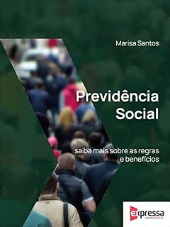 Livro Previdência Social saiba mais sobre as regras e benefícios