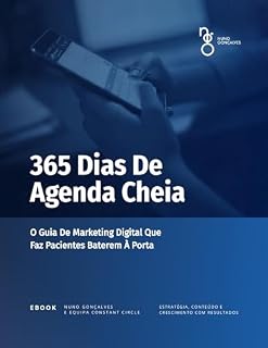 Livro 365 Dias De Agenda Cheia: O Guia De Marketing Digital Que Faz Pacientes Baterem À Porta