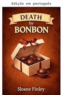 Livro Morte por bombom (Série de mistério aconchegante Morte por sobremesa Livro 11)