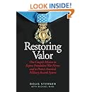 Restoring Valor: One Couples Mission to Expose Fraudulent War Heroes and Protect Americas Military Awards System