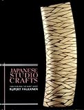 Front cover for the book Japanese Studio Crafts: Tradition and the Avant-Garde by Rupert Faulkner