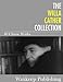 The Willa Cather Collection: 40 Classic Works
