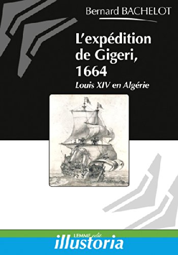 L' expédition de Gigeri, 1664