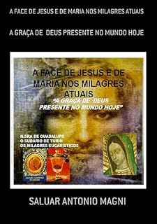 Livro A Face De Jesus E De Maria Nos Milagres Atuais