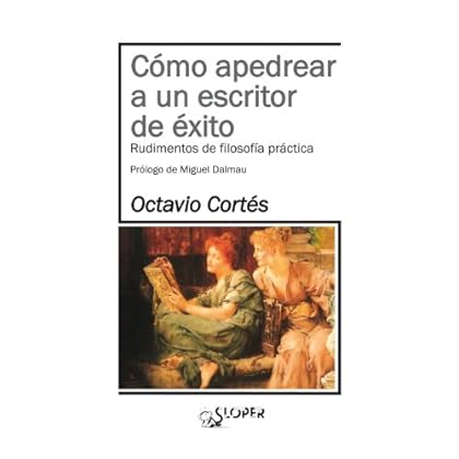 Cómo apedrear a un escritor de éxito Cómo apedrear a un escritor de éxito