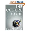 The Culture Code: An Ingenious Way to Understand Why People Around the World Live and Buy as They Do