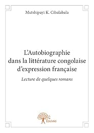 L' autobiographie dans la littérature congolaise d'expression française