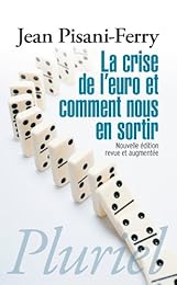 La  crise de l'euro et comment nous en sortir