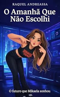 Livro o Amahã Que Não Escolhi