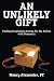 An Unlikely Gift: Finding Inspiration Caring for My Father with Dementia by Nancy Alexander