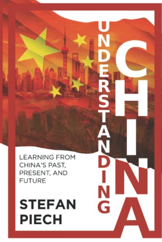 Understanding China: Learning from China's Past, Present, and Future