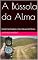 Livro A Bússola da Alma: Encontre Seu Propósito e Crie a Vida que Você Merece