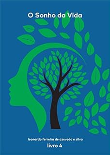 Livro O Sonho Da Vida: livro 4 (Conceitos Psicanalíticos I, II, III, IV, V e VI, and Lennon and Freud( english edition) 14)