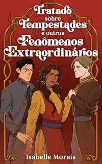 Livro Tratado sobre Tempestades e outros fenômenos extraordinários (Alquimistas Livro 1)