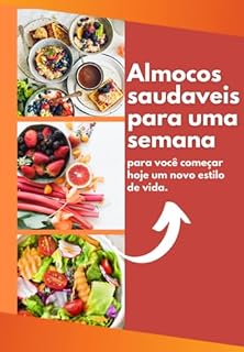 Livro Almocos Saudaveis Para Uma Semana