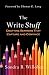 The Write Stuff: Crafting Sermons That Capture and Convince by Sondra B. Willobee
