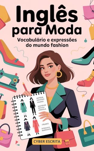 Moda In English Inglês para Moda: Vocabulário e Expressões do Mundo Fashion (Idioma ...