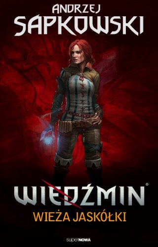 Wiedzmin. Tom 6. Wieza Jaskolki (polish)