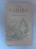 Front cover for the book The Sahibs: the Life and Ways of the British in India As Recorded By Themselves by Hilton Brown