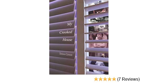 My Crooked House Laurelbooks Teresa Carson 9781933880433