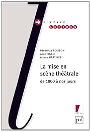 La  mise en scène théâtrale de 1800 à nos jours