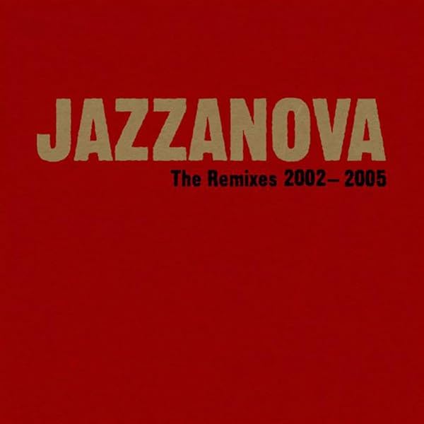 Jazzanova - Remixes 1997-2000 - Amazon.com Music