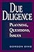 Due Diligence: Planning, Questions, Issues