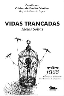 Livro VIDAS TRANCADAS Ideias Soltas